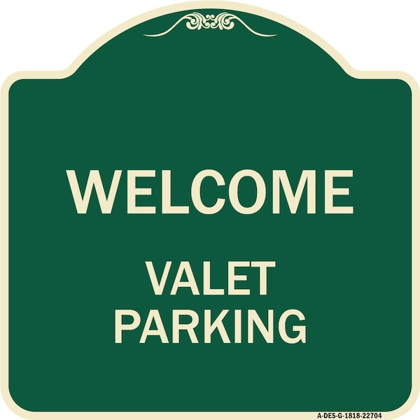 Welcome Valet Parking Heavy-Gauge Aluminum Architectural Sign, 18" x 18", G-1818-22704